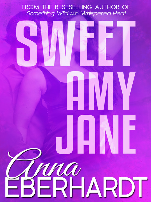 Title details for Sweet Amy Jane by Anna Eberhardt - Available